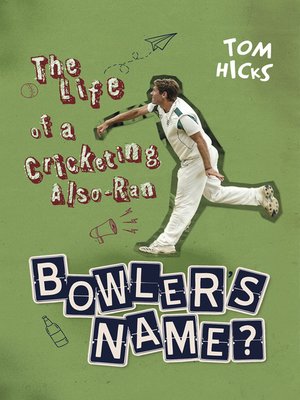 cover image of Bowler's Name?